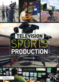 Cover image: Television Sports Production 6th edition 9780367565978