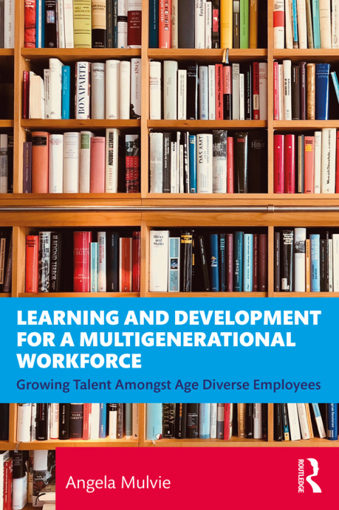 Cover image for book Learning and Development for a Multigenerational Workforce