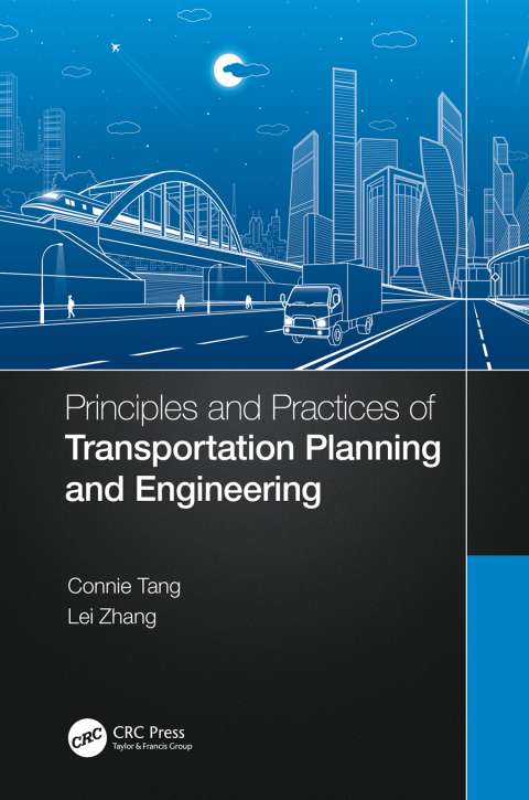 Principles and Practices of Transportation Planning and Engineering 