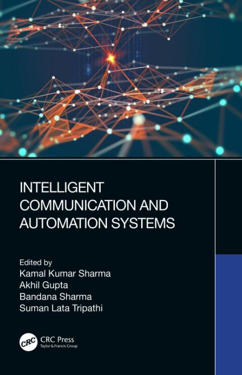 Intelligent Communication and Automation Systems 