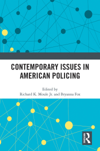 Cover image: Contemporary Issues in American Policing 1st edition 9780367714857