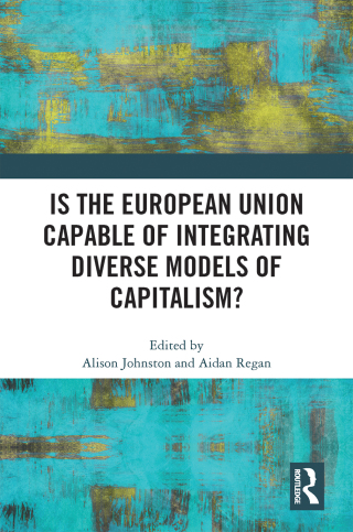 Is the European Union Capable of Integrating Diverse Models of Capitalism?