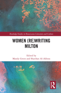 Omslagafbeelding: Women (Re)Writing Milton 1st edition 9780367760250