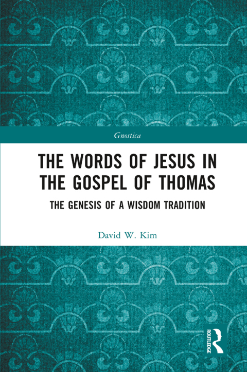 The Words of Jesus in the Gospel of Thomas 