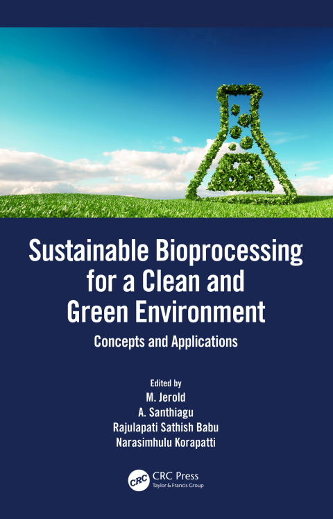 Cover image for book Sustainable Bioprocessing for a Clean and Green Environment