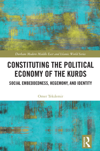 Constituting the Political Economy of the Kurds