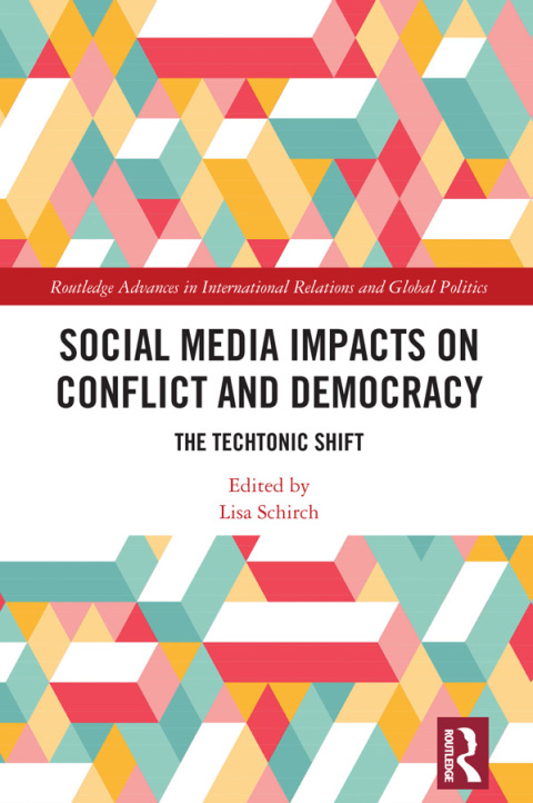 Social Media Impacts on Conflict and Democracy 