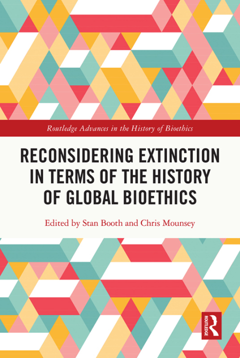 Reconsidering Extinction in Terms of the History of Global Bioethics 