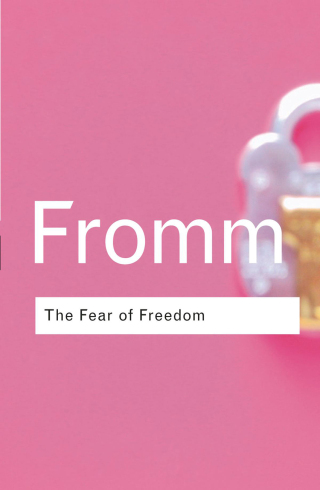 The Fear of Freedom