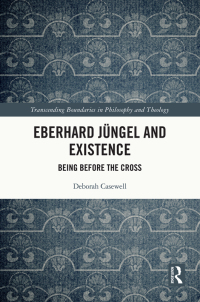 صورة الغلاف: Eberhard Jüngel and Existence 1st edition 9780367642112