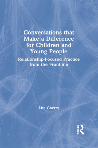 Conversations that Make a Difference for Children and Young People