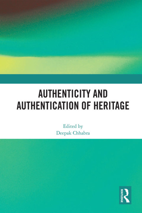 Authenticity and Authentication of Heritage 