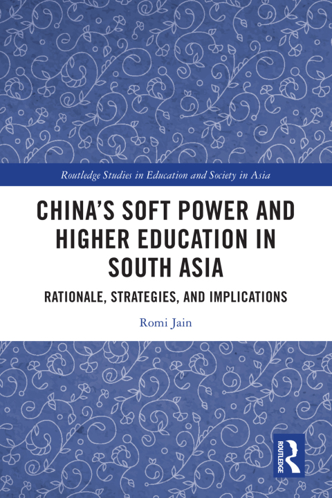 Cover image for book China’s Soft Power and Higher Education in South Asia
