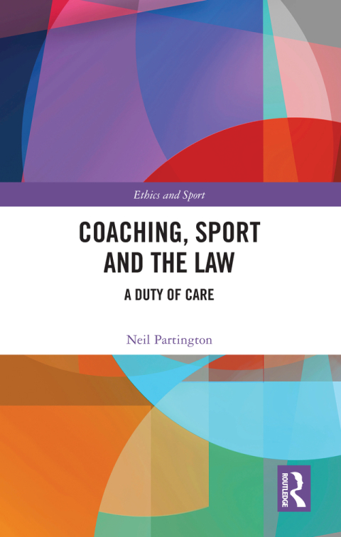 Cover image for book Coaching, Sport and the Law