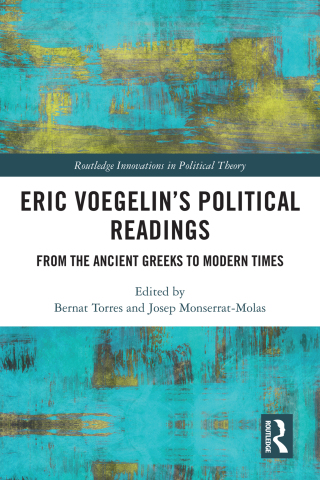 Eric Voegelin’s Political Readings