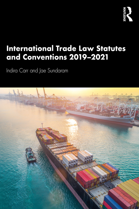 International Trade Law Statutes and Conventions 2019-2021 