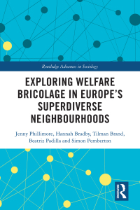 Cover image: Exploring Welfare Bricolage in Europe’s Superdiverse Neighbourhoods 1st edition 9780367629359