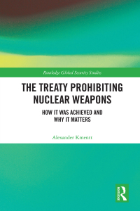 صورة الغلاف: The Treaty Prohibiting Nuclear Weapons 1st edition 9780367531959