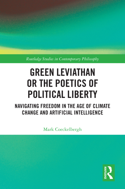 Green Leviathan or the Poetics of Political Liberty 