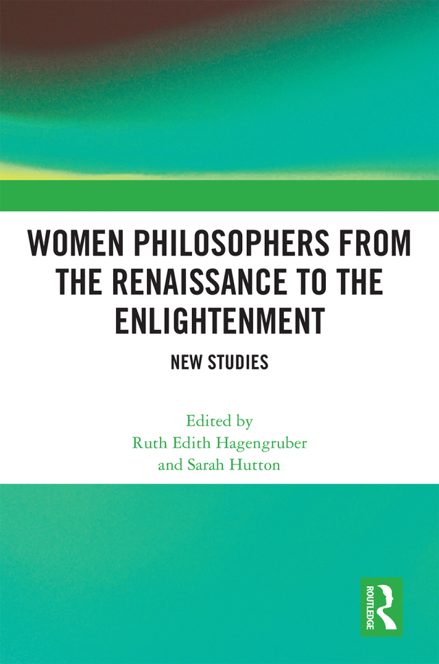Women Philosophers from the Renaissance to the Enlightenment