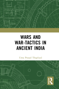 Imagen de portada: Wars and War-Tactics in Ancient India 1st edition 9781032016177