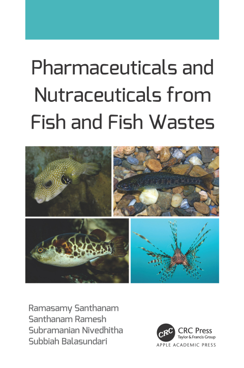 Pharmaceuticals and Nutraceuticals from Fish and Fish Wastes 