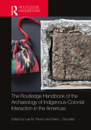 Routledge Handbook of the Archaeology of Indigenous-Colonial Interaction in the Americas