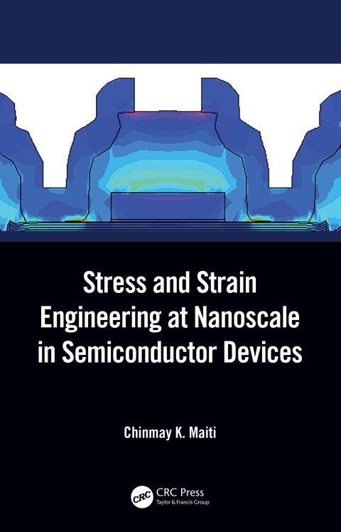 Cover image for book Stress and Strain Engineering at Nanoscale in Semiconductor Devices