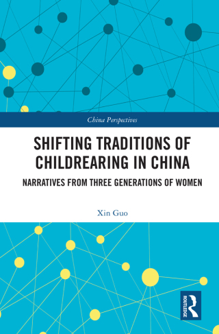 Shifting Traditions of Childrearing in China