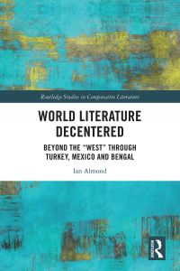 صورة الغلاف: World Literature Decentered 1st edition 9780367683375