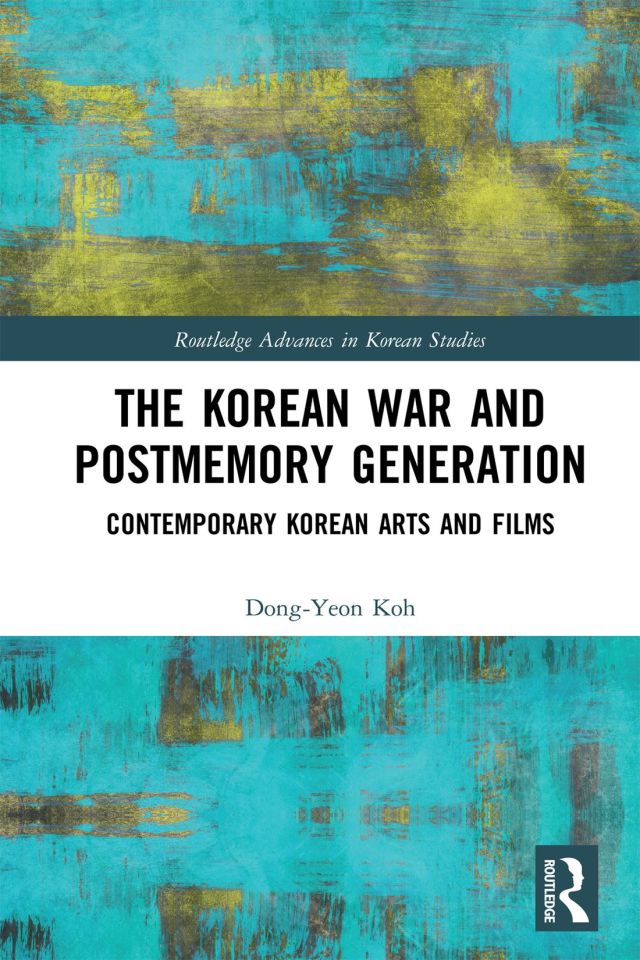 The Korean War and Postmemory Generation