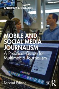 Cover image: Mobile and Social Media Journalism 2nd edition 9780367460969