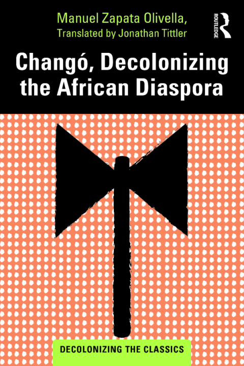 Cover image for book Changó, Decolonizing the African Diaspora