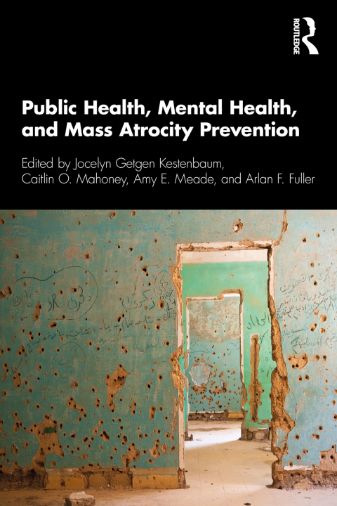Cover image for book Public Health, Mental Health, and Mass Atrocity Prevention