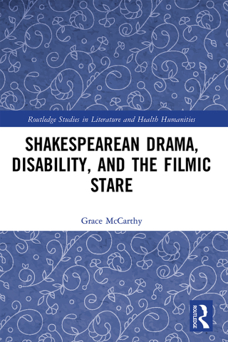Shakespearean Drama, Disability, and the Filmic Stare