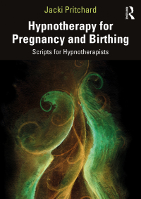 Titelbild: Hypnotherapy for Pregnancy and Birthing 1st edition 9781032003504