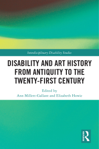 Imagen de portada: Disability and Art History from Antiquity to the Twenty-First Century 1st edition 9780367500474