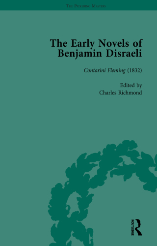 The Early Novels of Benjamin Disraeli Vol 3