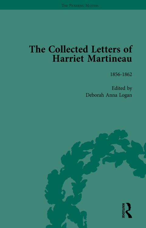 The Collected Letters of Harriet Martineau Vol 4 