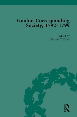 The London Corresponding Society, 1792-1799