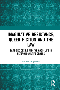 Cover image: Imaginative Resistance, Queer Fiction and the Law 1st edition 9781032037479