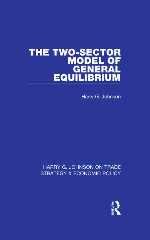 The Two-Sector Model of General Equilibrium 