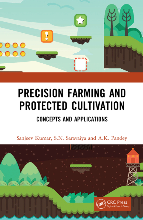 Precision Farming and Protected Cultivation 
