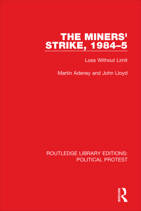 The Miners' Strike, 1984â5 