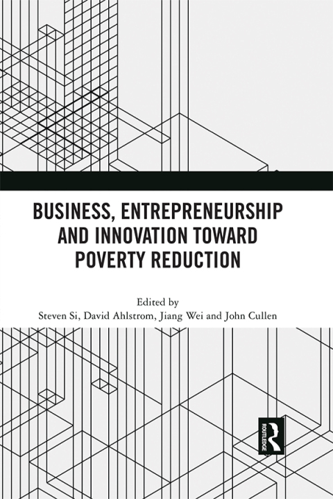 Business, Entrepreneurship and Innovation Toward Poverty Reduction 