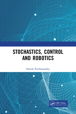 Stochastics, Control and Robotics