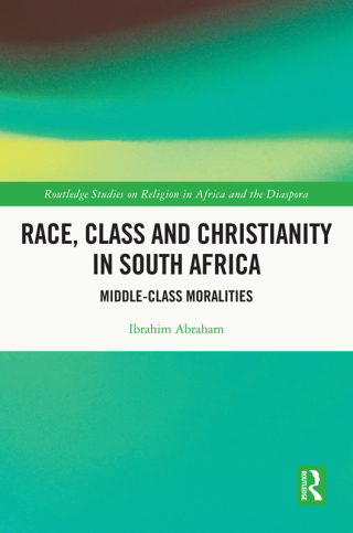 Race, Class and Christianity in South Africa