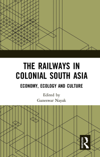 Titelbild: The Railways in Colonial South Asia 1st edition 9781032057378