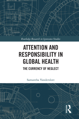 Attention and Responsibility in Global Health