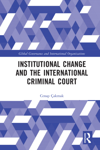 Institutional Change and the International Criminal Court